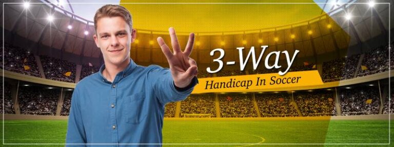 Cược Chấp 3 Chiều Là Gì? Cách Chơi, Ví Dụ Thực Tế